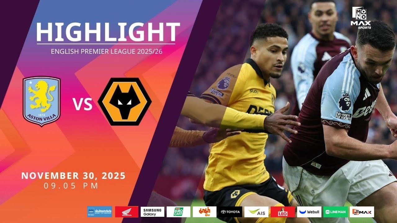 #ไฮไลท์ฟุตบอล [ แอสตัน วิลล่า 1 - 0 วูล์ฟแฮมป์ตัน ] พรีเมียร์ลีก อังกฤษ 2025/1.12.68