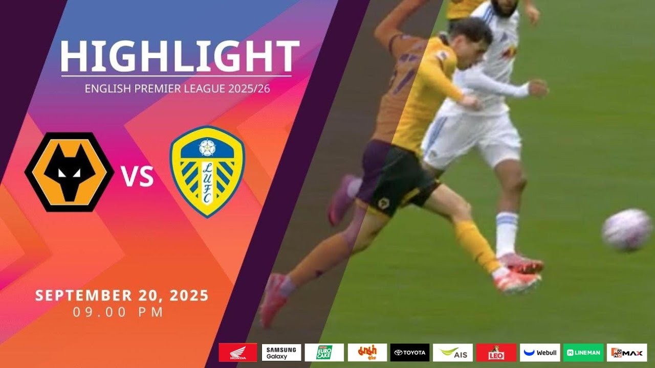#ไฮไลท์ฟุตบอล [ วูล์ฟแฮมป์ตัน 1 - 3 ลีดส์ ยูไนเต็ด ] พรีเมียร์ลีก อังกฤษ 2025/21.9.68