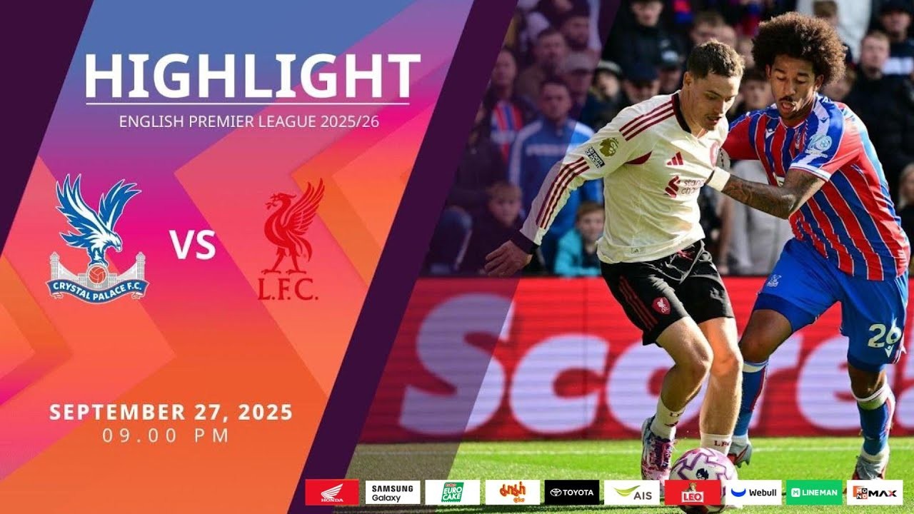#ไฮไลท์ฟุตบอล [ คริสตัล พาเลซ 2 - 1 ลิเวอร์พูล ] พรีเมียร์ลีก อังกฤษ 2025/28.9.68