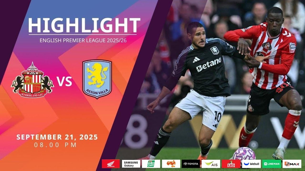 #ไฮไลท์ฟุตบอล [ ซันเดอร์แลนด์ 1 - 1 แอสตัน วิลล่า ] พรีเมียร์ลีก อังกฤษ 2025/22.9.68